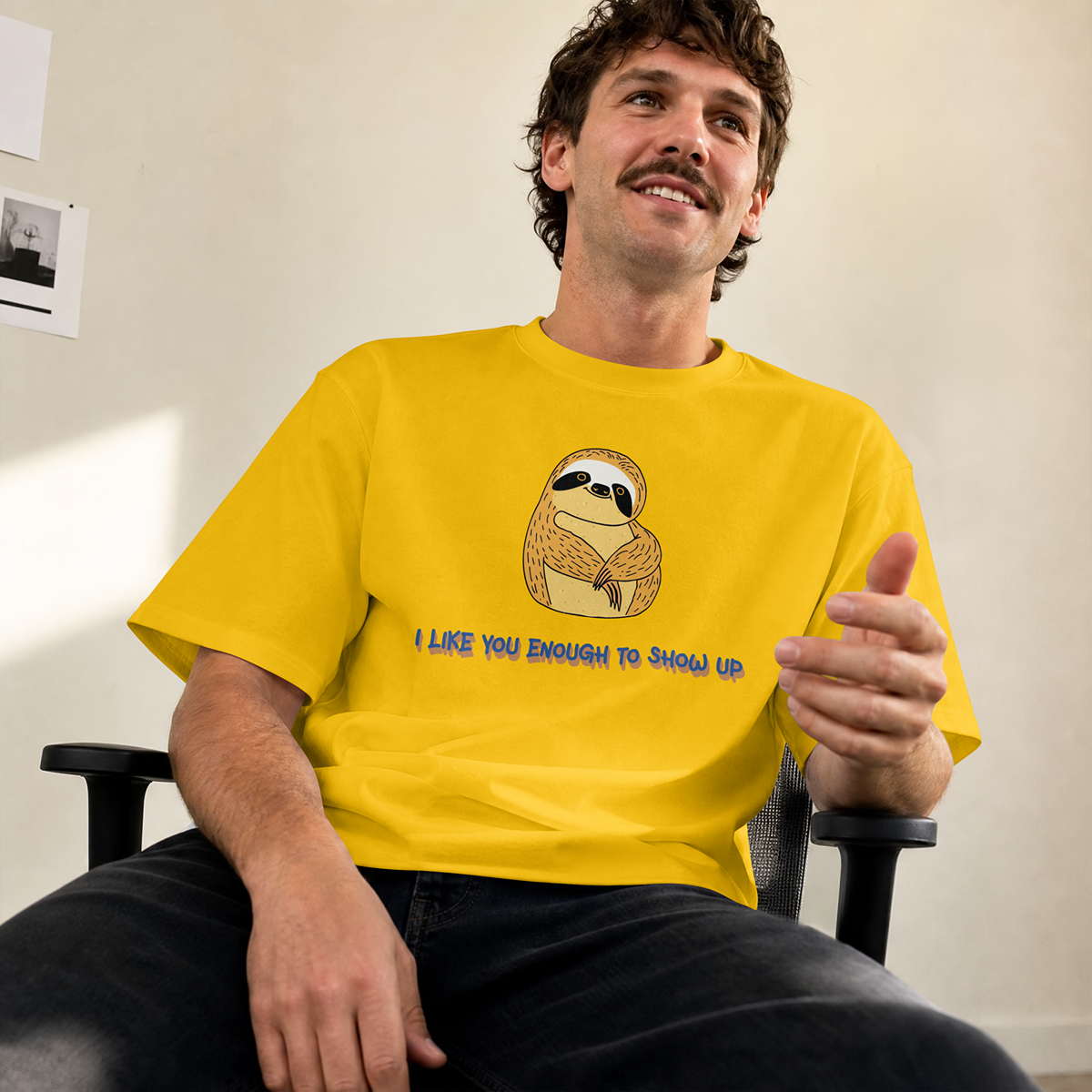 I like you enough to show up T shirt